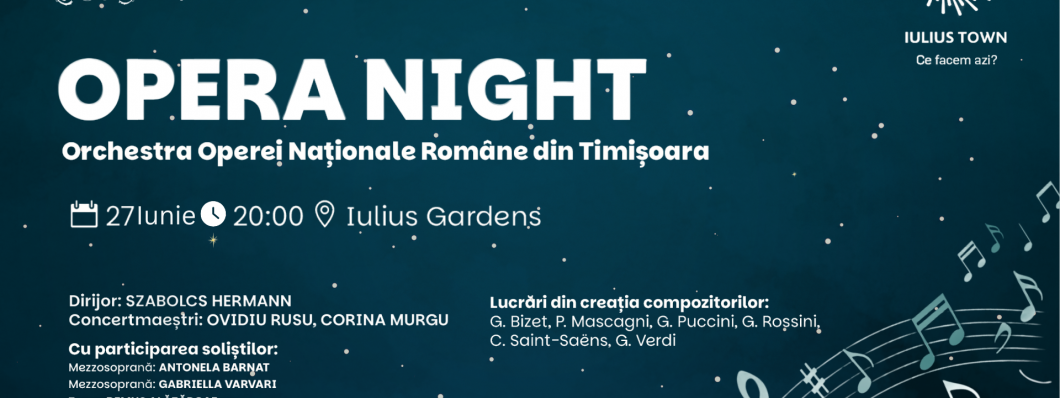 Iulius Gardens devine o scenă inedită în acest weekend: concert în aer liber al Operei Naționale Române din Timișoara și evenimente dedicate celor mici