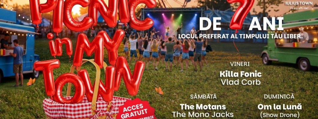 Iulius Town sărbătorește 7 ani cu Picnic in My Town: Street FOOD Festival, show de drone și concerte live cu The Motans, Killa Fonic, om la lună și The Mono Jacks