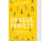 Carte_Orasul_fericit.jpeg